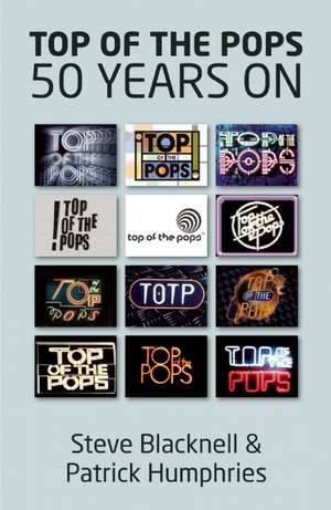 Top of the Pops: 50th Anniversary de Patrick Humphries