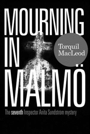 Mourning in Malmoe de Torquil MacLeod