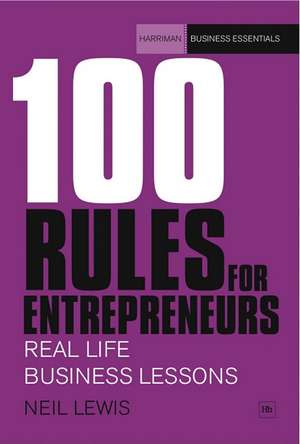 100 Rules for Entrepreneurs de Neil Lewis