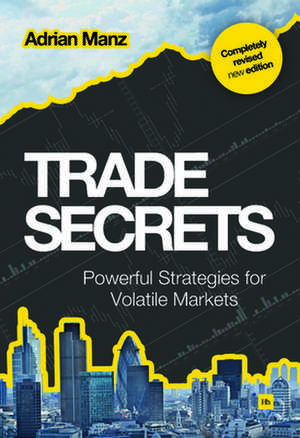 Trade Secrets de Adrian Manz