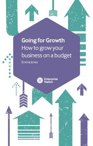 Going for Growth de Emma Jones