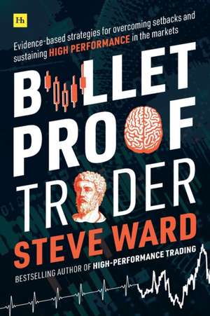 Bulletproof Trader de Steve Ward