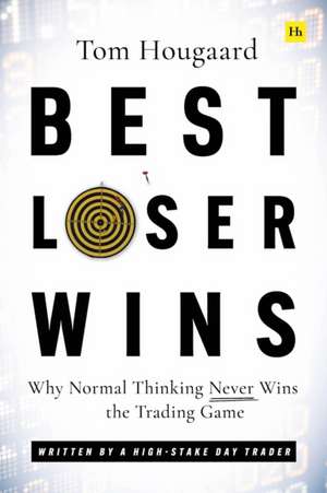 Best Loser Wins de Tom Hougaard