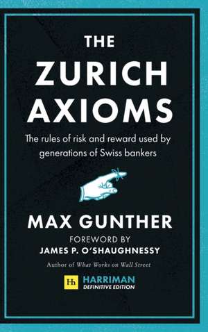 The Zurich Axioms de Max Gunther