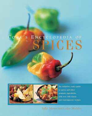 Cook's Encyclopedia of Spices de Sallie Morris