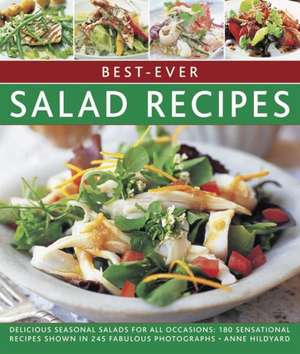 Best-Ever Salad Recipes de Anne Hildyard