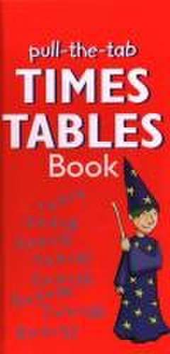 Pull-The-Tab Times Table Book de Vivian Head