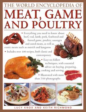 The World Encyclopedia of Meat, Game and Poultry de Lucy Knox