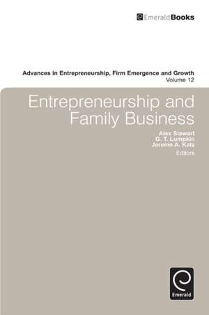 Entrepreneurship and Family Business de Jerome A. Katz