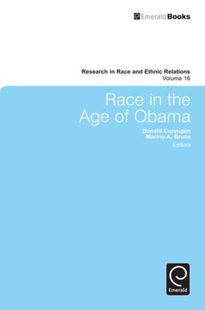 Race in the Age of Obama de Donald Cunnigen