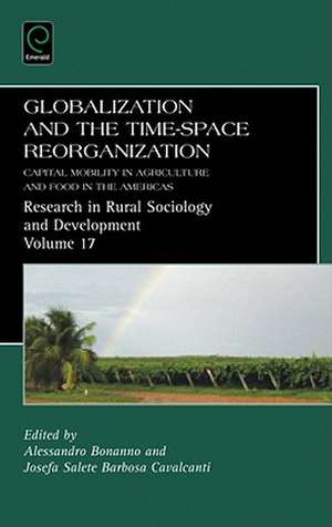 Globalization and the Time–space Reorganization – Capital Mobility in Agriculture and Food in the Americas de Alessandro Bonanno