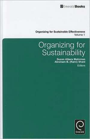 Organizing for Sustainability de Susan Albers Mohrman