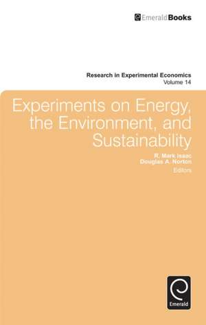 Experiments on Energy, the Environment, and Sustainability de R. Mark Isaac