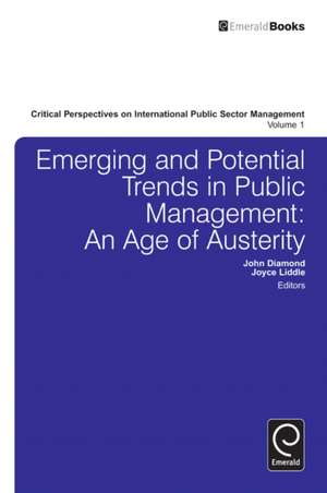 Emerging and Potential Trends in Public Manageme – An Age of Austerity de John Diamond