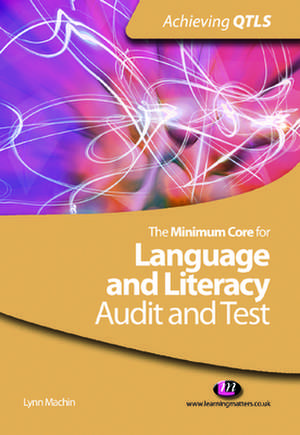 The Minimum Core for Language and Literacy: Audit and Test de Lynn Machin