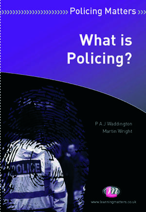 What is Policing? de P. A. J. Waddington