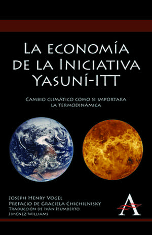 La Economia de la Iniciativa Yasuni-ITT de Joseph Henry Vogel