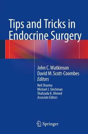 Tips and Tricks in Endocrine Surgery de John C. Watkinson