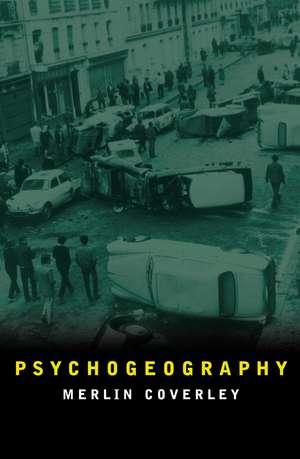 Psychogeography de Merlin Coverley