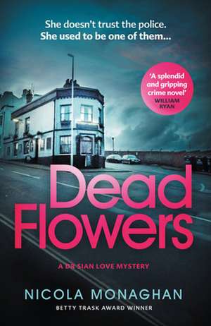 Dead Flowers de Nicola Monaghan