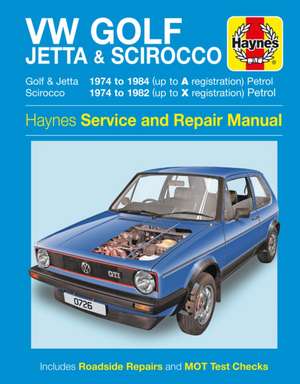 VW Golf, Jetta & Scirocco de Haynes Publishing