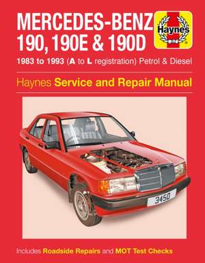 Mercedes–Benz 190, 190E & 190D Petrol & Diesel (83 – 93) Haynes Repair Manual de Haynes