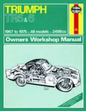 Triumph Tr5 & Tr6 Owner`s Workshop Manual de Haynes