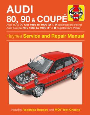 Audi 80, 90 & Coupe Petrol (Oct 86 – 90) Haynes Repair Manual de Haynes