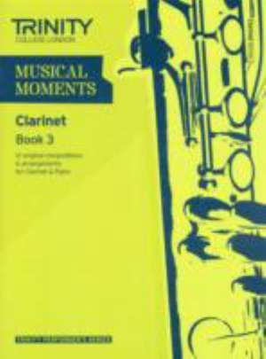 Musical Moments Clarinet Book 3