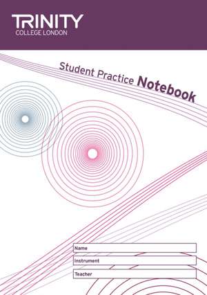 Student Practice Notebook de Trinity College London