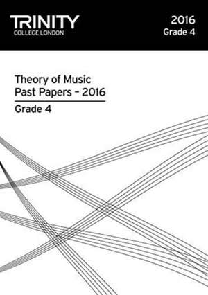 Theory of Music Past Papers 2016 - Grade 4 de AA.VV.