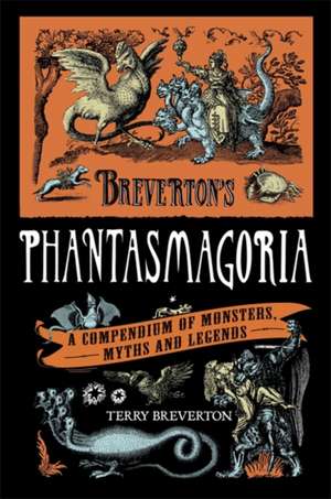 Breverton's Phantasmagoria de Terry Breverton