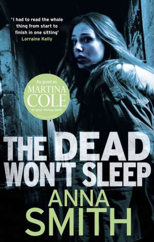 The Dead Won't Sleep de Anna Smith