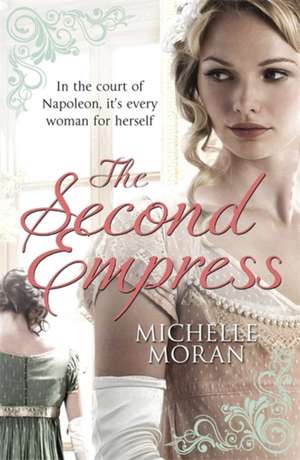 The Second Empress de Michelle Moran