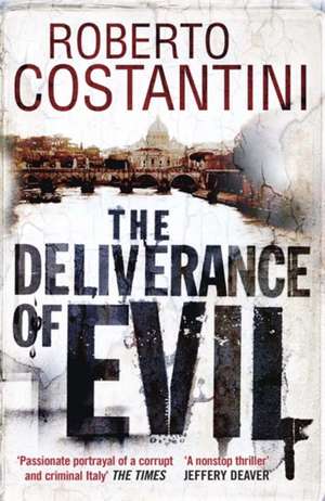 The Deliverance of Evil de Roberto Costantini