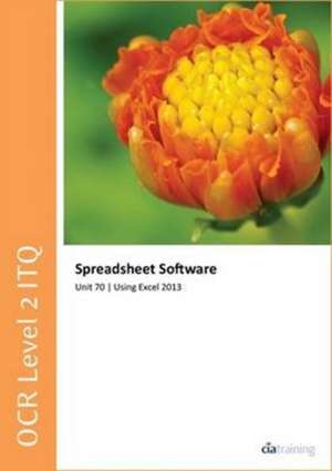 CiA Training Ltd.: OCR Level 2 ITQ - Unit 70 - Spreadsheet S