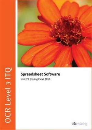 CiA Training Ltd.: OCR Level 3 Itq - Unit 71 - Spreadsheet S