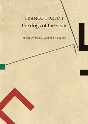 The Dogs of the Sinai de Franco Fortini