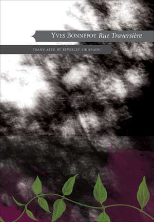 Rue Traversière de Yves Bonnefoy