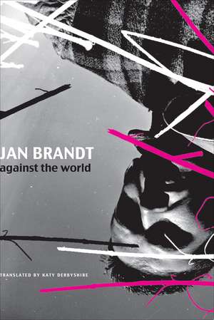 Against the World de Jan Brandt