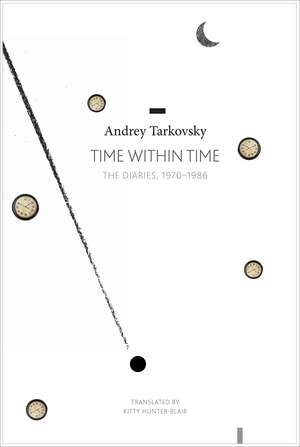 Time within Time: The Diaries, 1970–1986 de Andrei Tarkovsky