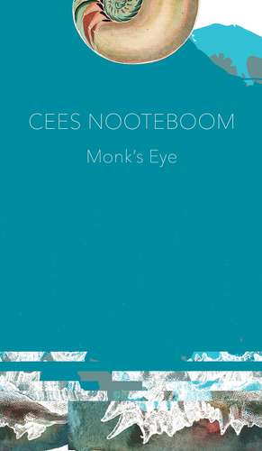 Monk's Eye de Cees Nooteboom