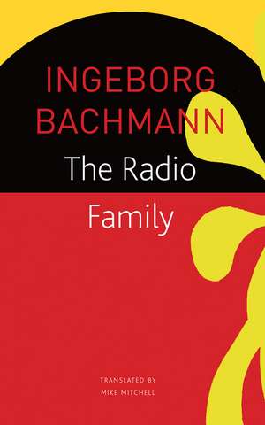 The Radio Family de Ingeborg Bachmann