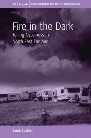 Fire in the Dark de Sarah Buckler