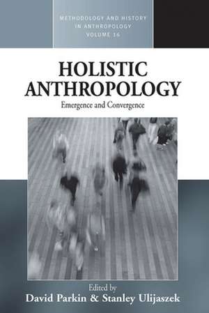 Holistic Anthropology de David Parkin