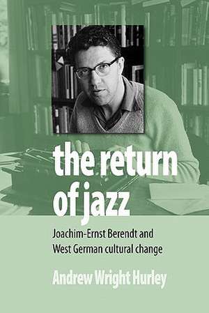 The Return of Jazz de Andrew Wright Hurley