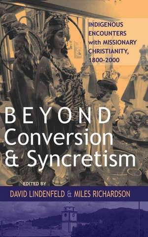 Beyond Conversion and Syncretism de David Lindenfeld