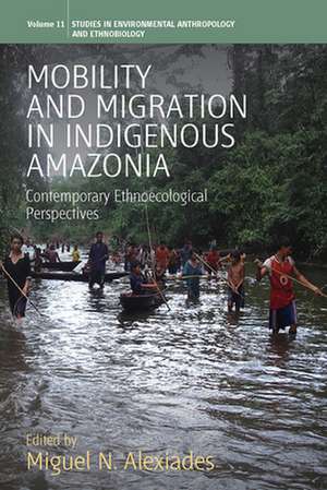 Mobility and Migration in Indigenous Amazonia de Miguel N. Alexiades