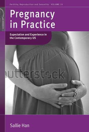 Pregnancy in Practice de Sallie Han