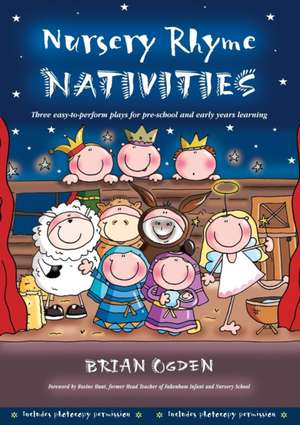 Nursery Rhyme Nativities de Brian Ogden